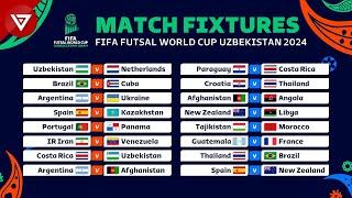  FIFA FUTSAL WORLD CUP 2024 MATCH FIXTURES - Match Schedule Futsal World Cup Uzbekistan 2024