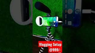 Best Vlogging Setup @999/- | Vlogging Gears ️