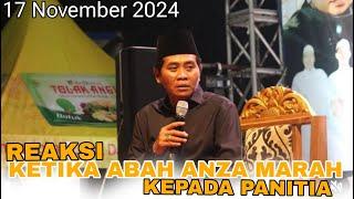 KH ANWAR ZAHID 17 NOVEMBER 2024 || REAKSI ABAH ANZA KETIKA PANITIA BIKIN RESAH