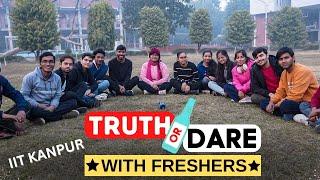 Truth and Dare by IITian||IIT Kanpur||Truth and Dare Challenge  with Juniors IITK||#iitk #freshers