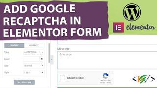 How to Add Google reCAPTCHA to Elementor Forms in WordPress | Elementor Pro