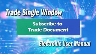 Chapter 3: Subscribe to trade document