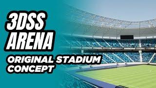 3DSS Arena - Concept Stadium Design