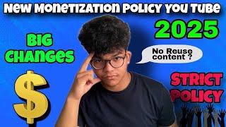 New monetization policy youtube 2025 Big changes