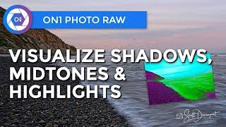 Visualize Shadows Midtones And Highlights In ON1 Photo RAW