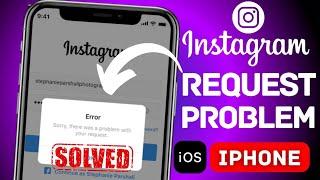 Sorry there was a problem with your request Instagram | Unable to login Instagram on iphone | 2023
