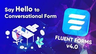 Design Beautiful Conversational Forms in WordPress with Fluent Forms v4.0 | Typeform Alternative