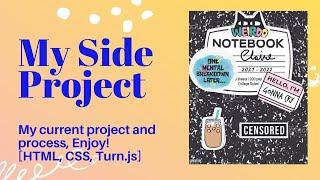 The Making of a Side Project! I'm making a digital journal using Illustrator, HTML, CSS and Turn.js