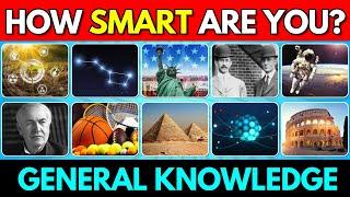 How Smart Are You?  | 50 General Knowledge Questions Quiz 