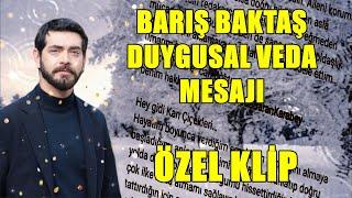 BARIŞ BAKTAŞ DUYGUSAL VEDA MESAJI  KLİP