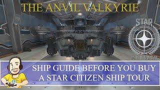The Anvil Valkyrie - Ship Tour | A Star Citizen's Buyer's Guide