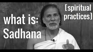 What is Sadhana? Mantras and Meditation: A Path to Spiritual Growth through Sadhana