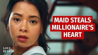 MAID STEALS MILLIONAIRE’S HEART | @LoveBusterShow