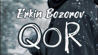 QOR. Erkin Bozorov