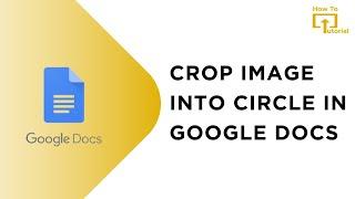 How to Crop Image Into Circle in Google Docs