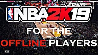 *NEW* THE TRUE OFFLINE MYCAREER GLITCH NBA 2K19