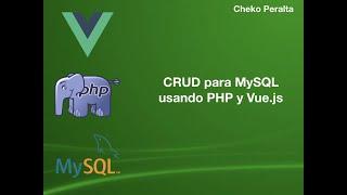CRUD para MySQL usando PHP y Vue.js