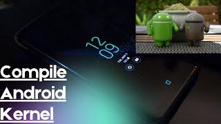 How to Compile Custom Android Kernel