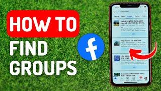 How to Find Facebook Groups - Full Guide
