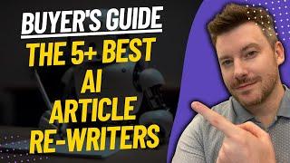 TOP 5 BEST ARTICLE REWRITERS - Best AI Rewriter Tool Review (2023)
