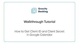 How to Get Client ID and Client Secret in Google Calendar