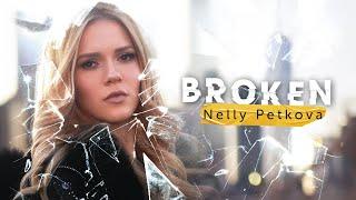 Nelly Petkova - Broken (Official Video)