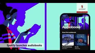 Spotify launches audiobooks