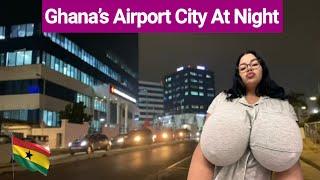 Ghana’s Kotoka Airport City At Night || What You See & Hear