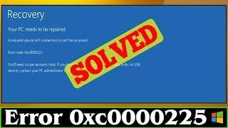 [SOLVED] Error 0xc0000225 Windows Code Problem Issue