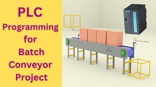 Conveyor Ladder logic PLC programming Project with Batch System