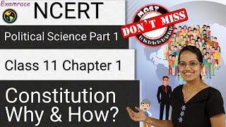 Indian Constitution- Why & How? NCERT Class 11 Political Science Chapter 1| Constitution at Work