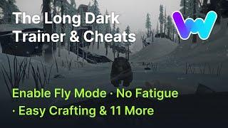 The Long Dark Trainer +14 Cheats (Fly Mode, Unlimited Carry Weight, No Pain & 11 More)