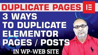 How to Duplicate Elementor Pages or posts 3 different ways Shaheen G Technical