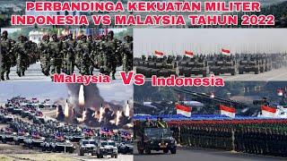 PERBANDINGAN KEKUATAN MILITER INDONESIA VS MILITER MALAYSIA TAHUN 2022 MENURUT GLOBAL FIRE POWER