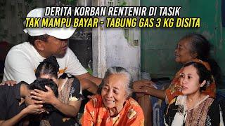 DER1TA K0RB4N RENTENIR DI TASIK | TAK MAMPU BAYAR - TABUNG GAS ELPIJI 3 KG DISITA JUGA