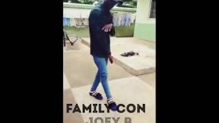 Joey B - Family Com by @king cobby @joey B