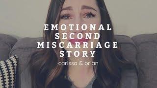 Emotional Second Miscarriage Story