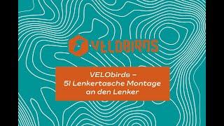 VELObirds – 5l Lenkertasche, Montage an den Lenker