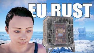 i played european rust...