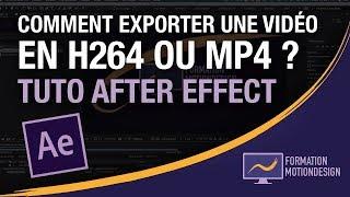 Comment exporter une video sur after effect en H264 ? - La solution !