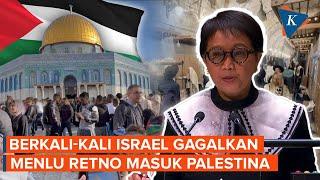 Harus Pakai Izin Israel, Menlu Retno Berkali-kali Gagal Masuk Palestina