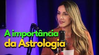 A importância da astrologia - Corte Podcast Mente Expandida