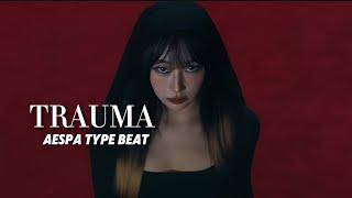 [FREE FOR PROFIT] AESPA TYPE BEAT 'TRAUMA"