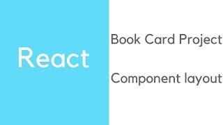Build a Reactjs app with the Google Books API Part 1 - Component layout