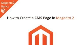 How to Create a CMS Page in Magento 2
