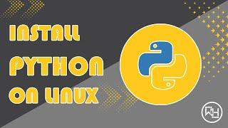 How to install Python on Linux Mint, Ubuntu, Other Linux Distributions