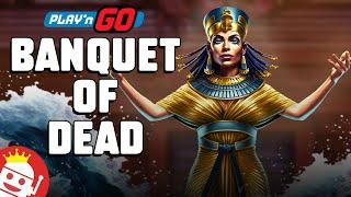  BANQUET OF DEAD (PLAY'N GO)  NEW SLOT!  FIRST LOOK!  MAX RETRIGGERS!