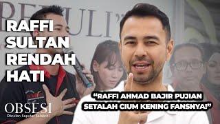 Raffi Ahmad Banjir Pujian! Akibat CIum Kepala Fansnya! | OBSESI | PART (4/9)