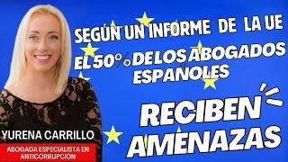 EL 50% DE LOS ABOGADOS ESPAÑOLES SON AMENAZADOS SEGÚN LA UE - CON LA GRAN ABOGADA YURENA CARRILLO