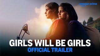 Girls Will Be Girls - Official Trailer | Preeti Panigrahi, Kani Kusruti, Kesav Binoy Kiron